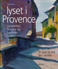 Lyset i Provence, Languedoc, Toscana og Sardinien
