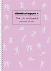 Människokroppen 4 - sex och samlevnad