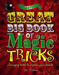 The Great Big Book of Magic Tricks