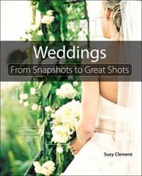 Weddings: From Snapshots to Great Shots