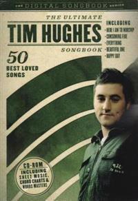 The Ultimate Tim Hughes Songbook