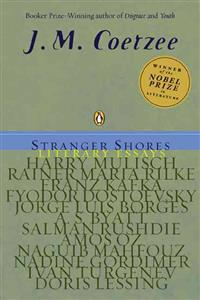 Stranger Shores: Literary Essays