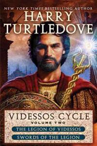 Videssos Cycle, Volume Two: The Legion of Videssos and Swords of the Legion