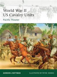 World War II U. S. Cavalry Units