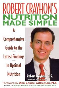 Robert Crayhon's Nutrition Made Simple