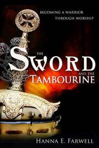 Sword and the Tambourine