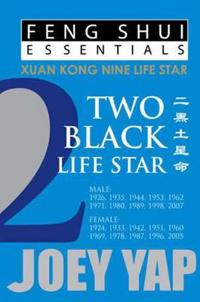 Feng Shui Essentials -- 2 Black Life Star
