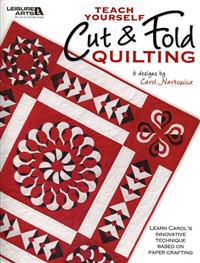 Teach Yourself Cut & Fold Quilting