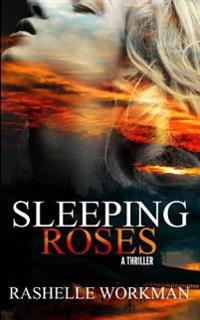 Sleeping Roses: #1 Dead Roses Series