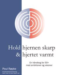 Hold hjernen skarp & hjertet varmt