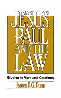 Jesus, Paul, and the Law