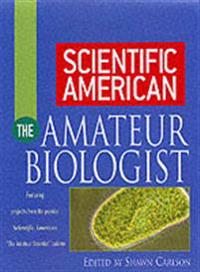 The Amateur Biologist