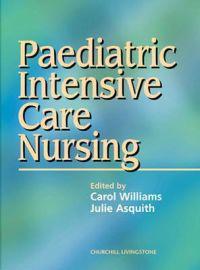 Paediatric Intensive Care Nursing