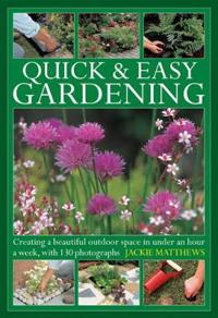 Quick & Easy Gardening