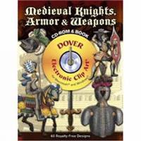 Medieval Knights, Armor and Weapons