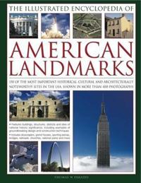 The Illustrated Encyclopedia of American Landmarks