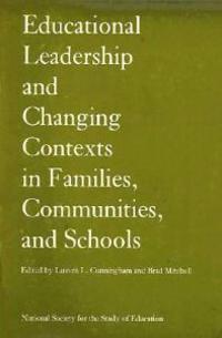Educational Leadership and Changing Contexts of Families, Communities, and Schools