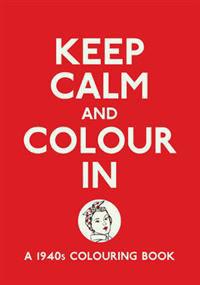 Keep Calm and Colour in