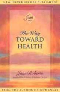 The Way Toward Health