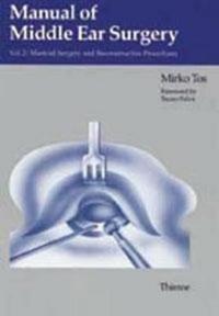 Manual of Middle Ear Surgery