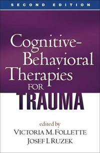 Cognitive-behavioral Therapies for Trauma