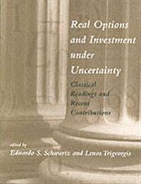 Real Options and Investment Under Uncertainty