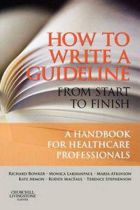 How to Write a Guideline from Start to Finish