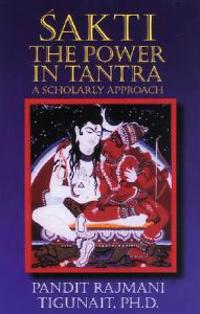 Sakti, the Power in Tantra