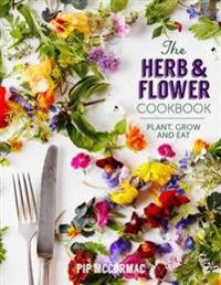 The Herb and Flower Cookbook