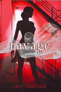 Ravage: A Deviants Novel