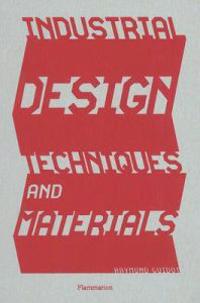 Industrial Design Techniques And Materials