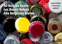 All Belgian Beers / Les Bieres Belges / Alle Belgische Bieren