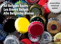 All Belgian Beers / Les Bieres Belges / Alle Belgische Bieren