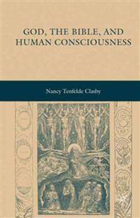 God, the Bible, and Human Consciousness