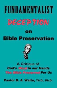Fundamentalist Deception on Bible Preservation
