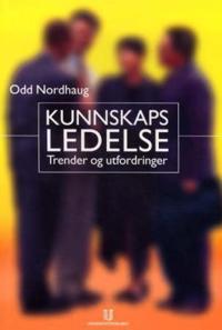 Kunnskapsledelse; trender og utfordringer