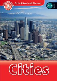 Oxford Read and Discover: Level 2: Cities