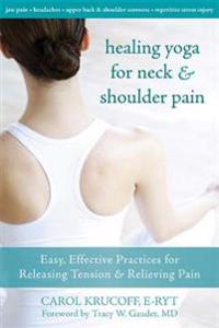 Healing Yoga for Neck & Shoulder Pain
