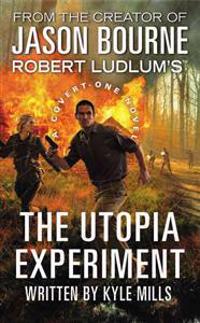 Robert Ludlum's (TM) the Utopia Experiment