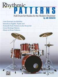 Rhythmic Patterns: Full Drum Set Studies for the Modern Drummer
