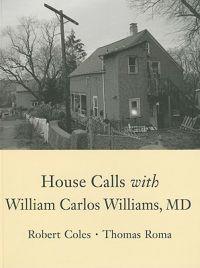 House Calls With William Carlos Williams, MD
