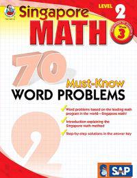 Singapore Math 70 Must-Know Word Problems, Level 2 Grade 3