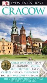 DK Eyewitness Travel Guide: Cracow