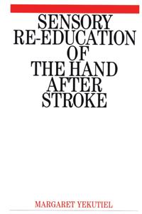 Sensory Re-Education of the Hand After Stroke