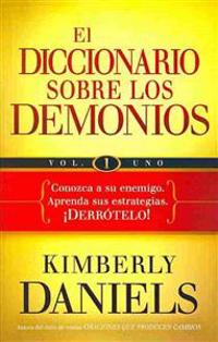 El Diccionario Sobre los Demonios, Volume 1