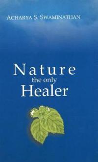 Nature the Only Healer