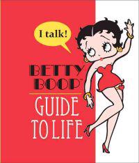 Betty Boop Guide to Life