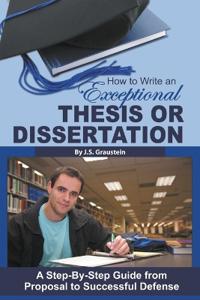 How to Write an Exceptional Thesis or Disertation