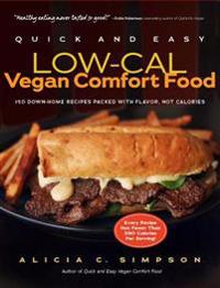 Quick and Easy Low-Cal Vegan Comfort Food