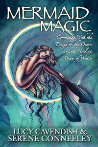 Mermaid Magic: Connecting with the Energy of the Ocean and the Healing Power of Water